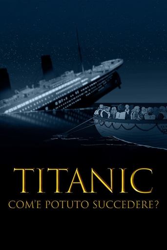 Poster of Titanic : Le naufrage aurait-il pu être évité ?