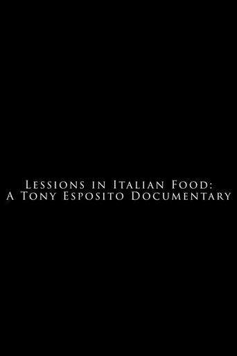 Poster of Lessons in Italian Food - A Tony Esposito Documentary