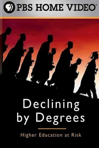 Poster of Declining by Degrees: Higher Education at Risk