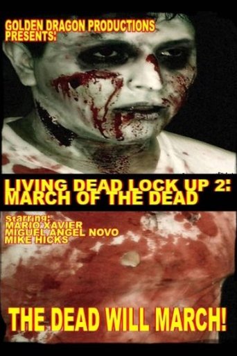 Poster of Living Dead Lock Up 2: March of the Dead