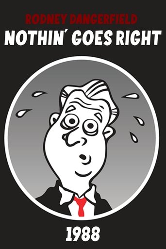 Poster of Rodney Dangerfield: Nothin' Goes Right