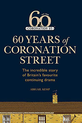 Poster of Coronation Street: 60 Unforgettable Years