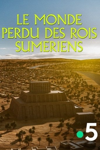 Poster of Le monde perdu des rois sumériens