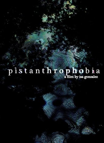 Poster of pistanthrophobia