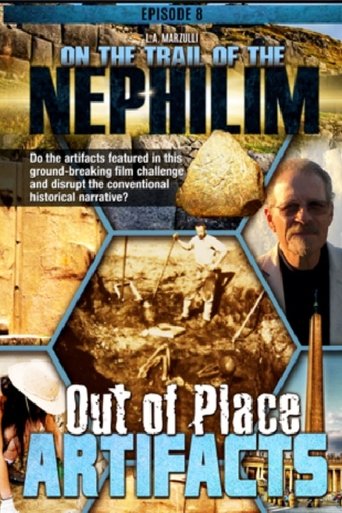 Poster of On the Trail of the Nephilim: Episode 8 - Out of Place Artifacts