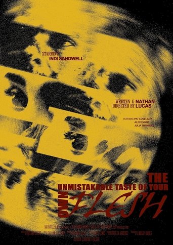 Poster of The Unmistakable Taste of Your Own Flesh