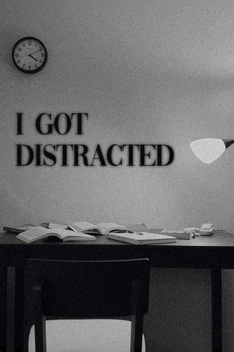 Poster of I Got Distracted