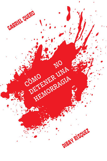 Poster of Cómo NO detener una hemorragia