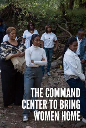 Poster of The Command Center to Bring Women Home