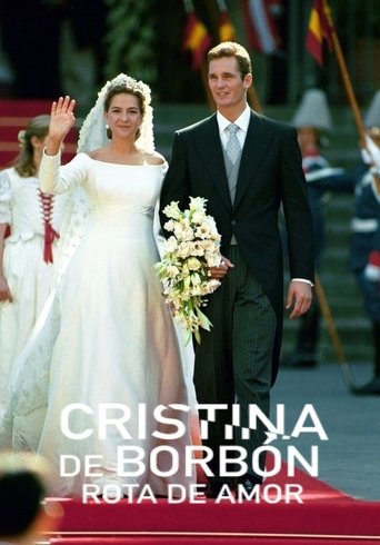 Poster of Cristina de Borbón: Rota de amor