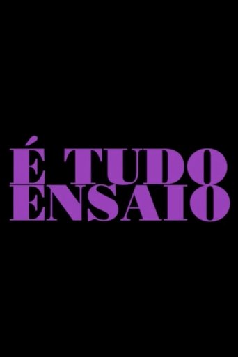 Poster of É Tudo Ensaio