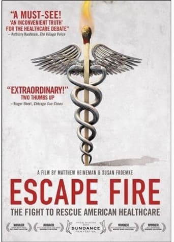 Poster of Escape Fire: The Fight to Rescue American Healthcare