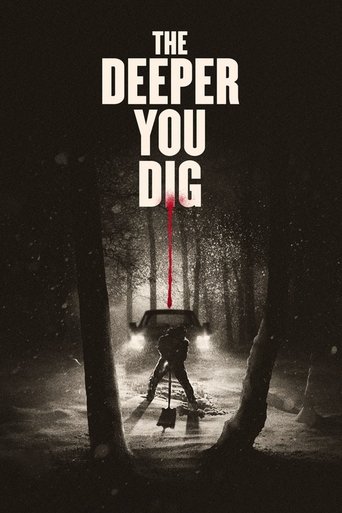 Poster of The Deeper You Dig