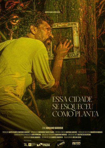 Poster of Essa Cidade Se Esqueceu Como Planta
