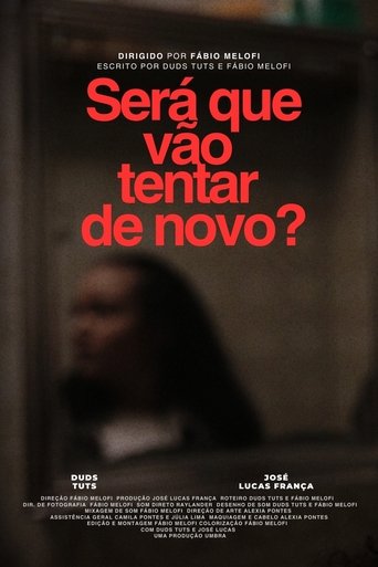 Poster of Será que vão tentar de novo?
