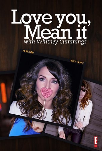 Poster of Love You, Mean It with Whitney Cummings