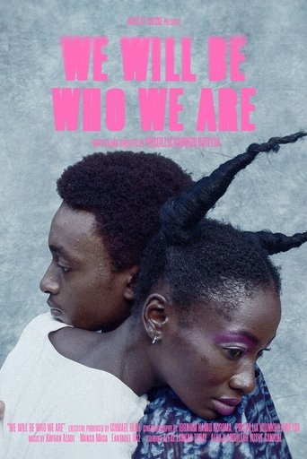 Poster of We Will Be Who We Are