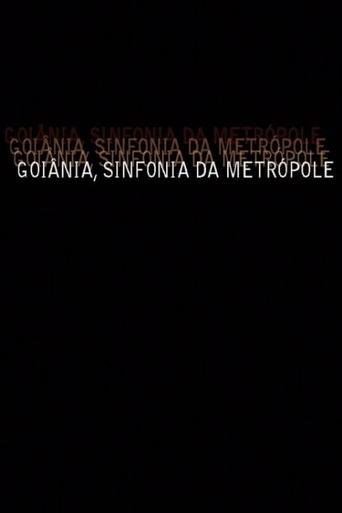 Poster of Goiânia, Sinfonia da Metrópole