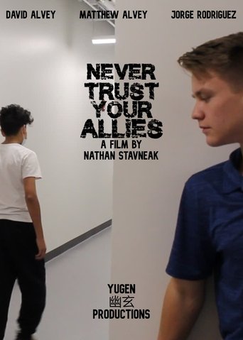 Never Trust Your Allies Poster of Never Trust Your Allies