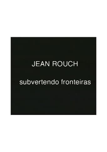 Poster of Jean Rouch, subvertendo fronteiras