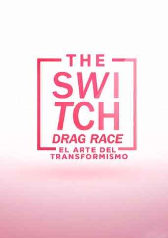 Portrait for The Switch Drag Race - The Art of Transformism