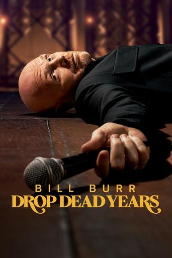 Poster of Bill Burr: Drop Dead Years