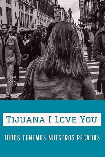 Poster of Tijuana I Love You