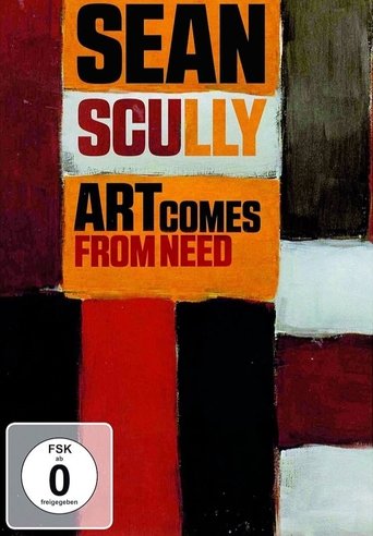 Poster of Sean Scully:  Art Comes from Need