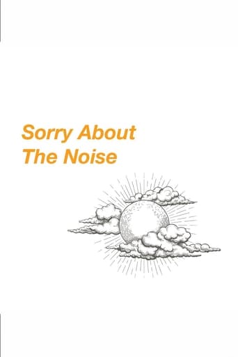 Poster of Sorry About The Noise