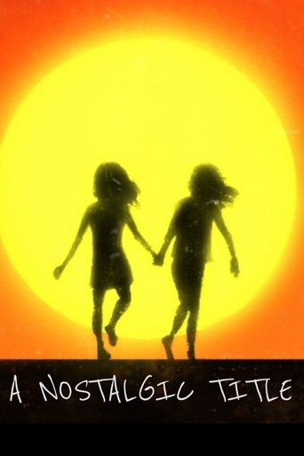 A Nostalgic Title Poster of A Nostalgic Title
