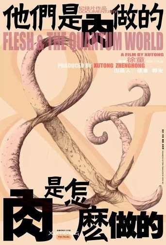 Poster of Flesh & The Quantum World