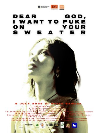 Poster of Dear God, I want to puke on your sweater