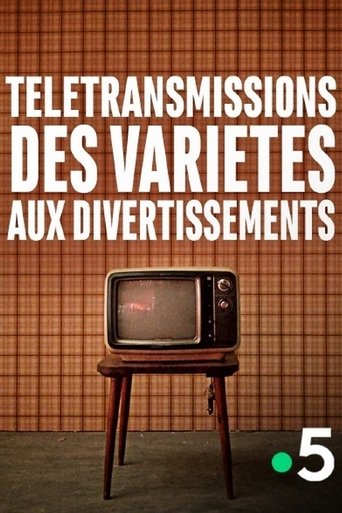 Poster of Télétransmissions, des variétés aux divertissements