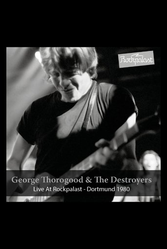 Poster of George Thorogood & The Destroyers: Live at Rockpalast