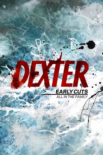 Portrait for Dexter: Early Cuts - All in the Family