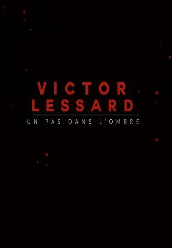 Poster of Victor Lessard : Un pas dans l'ombre