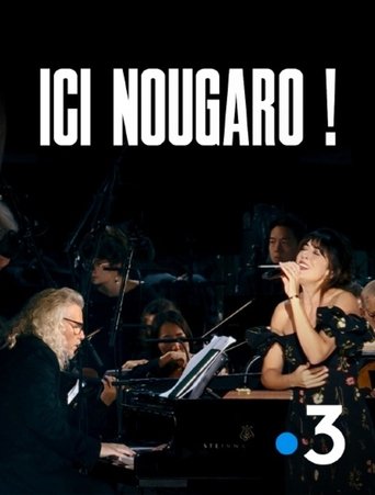 Poster of Ici Nougaro ! Le concert évènement
