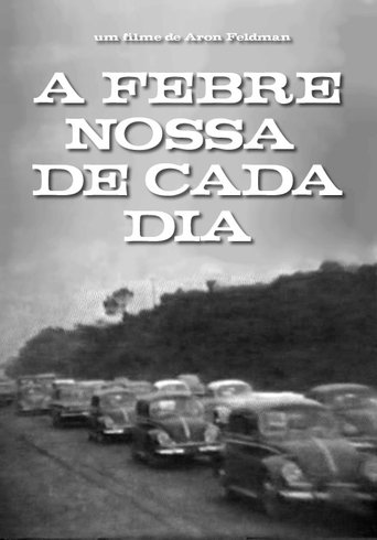 Poster of A Febre Nossa de Cada Dia