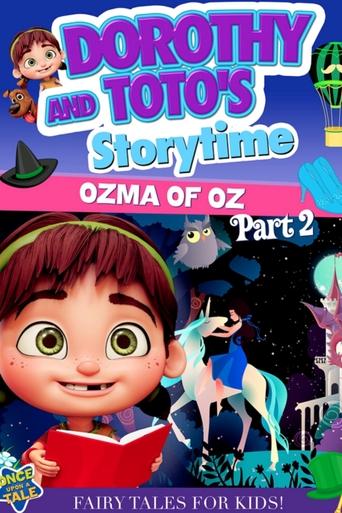 Poster of Dorothy and Toto's Storytime: Ozma of Oz Part 2