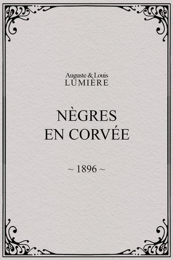 Poster of Nègres en corvée