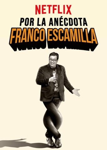 Poster of Franco Escamilla: por la anécdota