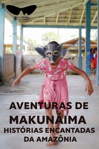 Poster of Aventuras de Makunáima - Histórias Encantadas da Amazônia