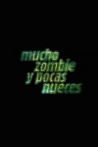Mucho zombie y pocas nueces Poster of Mucho zombie y pocas nueces