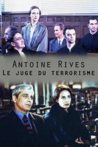 Poster of Antoine Rives, le juge du terrorisme