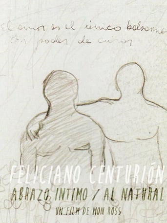 Poster of Feliciano Centurión: abrazo íntimo/al natural