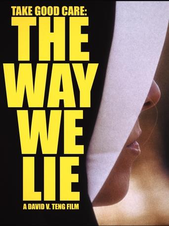 Poster of Take Good Care: The Way We Lie