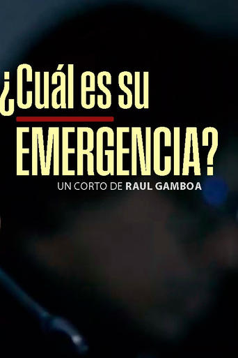 Poster of ¿Cuál es su emergencia?