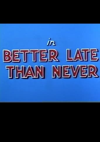 Poster of Better Late Than Never