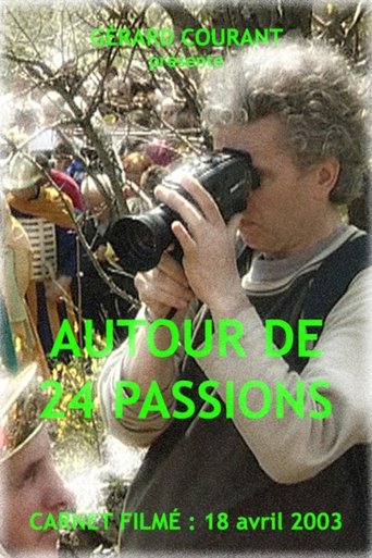 Autour de 24 Passions Poster of Autour de 24 Passions