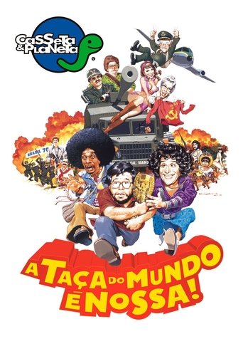 Poster of Casseta & Planeta: A Taça do Mundo é Nossa!